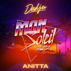Mon Soleil (Feat. Anitta) (CDS)
