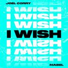 I Wish (Feat. Mabel) (CDS)