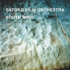 Satoko Fujii Orchestra - South Wind