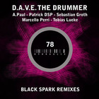 D.A.V.E. The Drummer - Black Spark Remixes (EP)