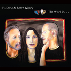 HuDost - The Word Is... (With Steve Kilbey)