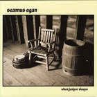 Seamus Egan - When Juniper Sleeps