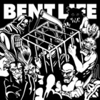 Bent Life - Bent Life (VLS)