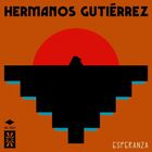 Hermanos Gutierrez - Esperanza (CDS)