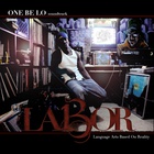 One Be Lo - L.A.B.O.R.