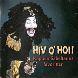 Hiv O'hoi! (Kaptein Sabeltanns Favoritter) CD2