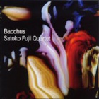 Satoko Fujii Quartet - Bacchus