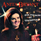 Anita Bryant - The Miracle Of Christmas (Vinyl)