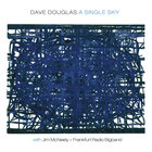 Dave Douglas - A Single Sky
