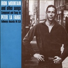 Peter La Farge - Iron Mountain & Other Songs (Vinyl)