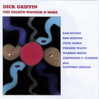 Dick Griffin - The Eight Wonder And More (Reissued 2011)