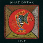 Shadowfax - Live