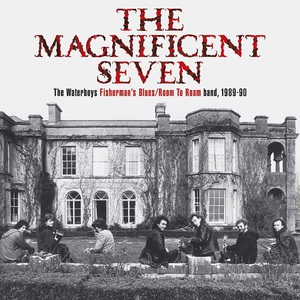 The Magnificent Seven: The Waterboys Fisherman's Blues/Room To Roam Band, 1989-90 CD3