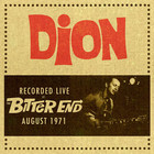 Dion - Recorded Live At The Bitter End, August 1971