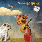 Dropkick - The Best Of Dropkick