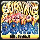 Mike Younger - Burning The Bigtop Down
