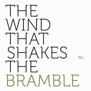 The Wind That Shakes The Bramble (EP)