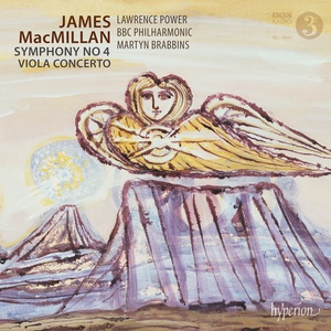 Macmillan: Symphony No. 4; Viola Concerto