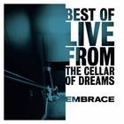 Embrace - Best Of Live From The Cellar Of Dreams CD1
