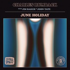 June Holiday (With Jim Baker & John Tate)