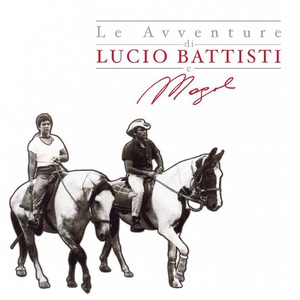 Le Avventure Di Lucio Battisti E Mogol Vol. 1