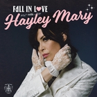 Hayley Mary - Fall In Love (EP)