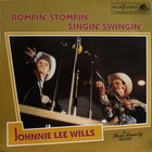 Johnnie Lee Wills - Rompin' Stompin' Singin' Swingin' (Vinyl)