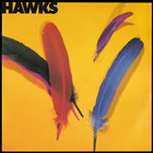 Hawks (Vinyl)