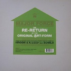 Major Force - The Re-Return Of The Original Art-Form (Reinterpreted By DJ Format)