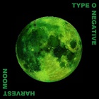 Type O Negative - Harvest Moon: A Collection Of Covers And Rarities (Part 2)