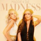 Maddie & Tae - Madness (CDS)