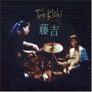 Toh-Kichi (With Tatsuya Yoshida)