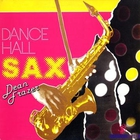 Dean Fraser - Dancehall Sax (Vinyl)