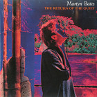 Martyn Bates - The Return Of The Quiet