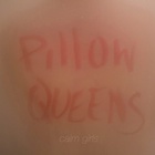 Pillow Queens - Calm Girls (EP)
