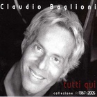 Claudio Baglioni - Tutti Qui - Collezione Dal 1967 Al 2005 CD1
