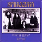 Spirogyra - Burn The Bridges (The Demo Tapes 1970 - 1971)