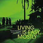 morello - Living Is Easy, Mostly