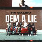 Pa Salieu - Dem A Lie (CDS)