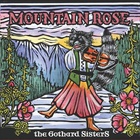 The Gothard Sisters - Mountain Rose