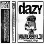 Dazy - Maximumblastsuperloud: The First 24 Songs
