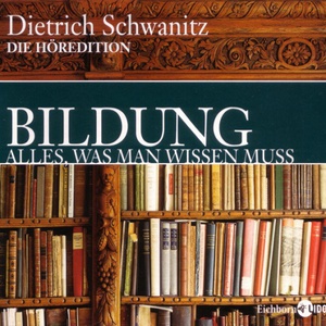Bildung. Alles, Was Man Wissen Muss: Die Höredition (Die Geschichte Europas) CD1
