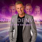Mike Denver - So Far So Good