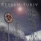 Retsam Suriv - Danger