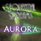 Sequential Dreams - Aurora