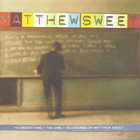 Matthew Sweet - To Understand-The Early Recordings Of Matthew Sweet