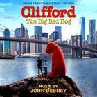 Clifford The Big Red Dog (Music From The Motion Picture)
