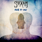 Sixx:A.M. - Talk To Me (CDS)