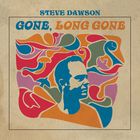 Steve Dawson - Gone, Long Gone