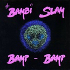 The Bambi Slam - Bamp-Bamp (EP)